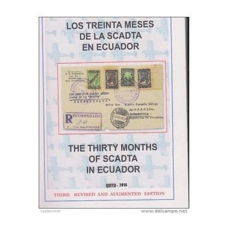 RO)2015 ECUADOR, 3RD REVISED AND AUGMENTED EDITION, 30 MONTHS SCADTA IN E