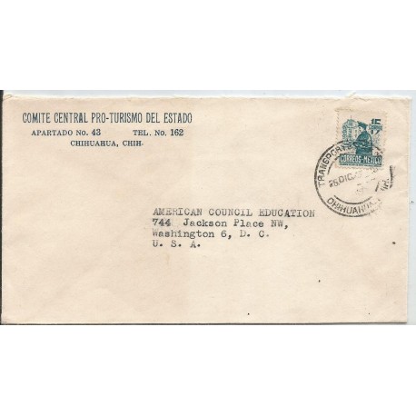 J) 1957 MEXICO, COMMERCIAL LETTER, CENTRAL COMMITTEE PRO-TURISMO OF STATE, AIRMAIL, CIRCULATED COVER, FROM CHIHUAHUA TO USA 
