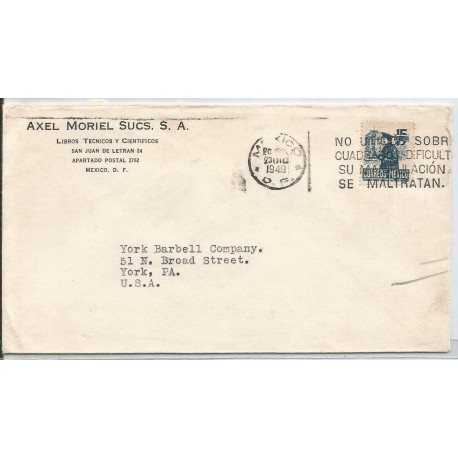 J) 1949 MEXICO, COMMERCIAL LETTER, AXEL MORIEL SUCS, MAILMAN, WITH SLOGAN CANCELLATION, CIRCULATED