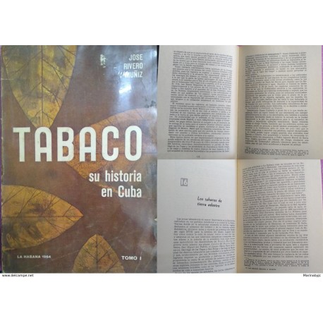 J) 1964 CARIBE, BOOK, TOBACCO, HIS HISTORY IN CARIBBEAN, BY JOSE RIVERO MUÑIZ, VOLUME I, WHITE AND BLACK