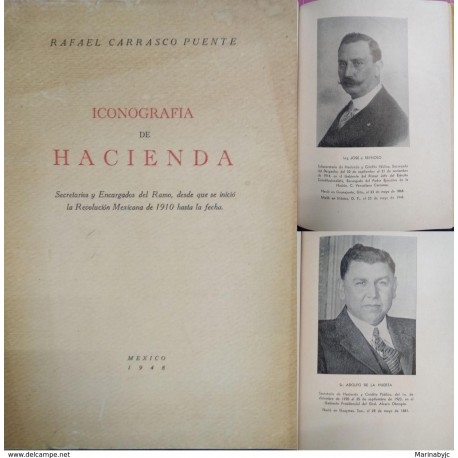 J) 1948 MEXICO, BOOK, ICONOGRAPHY OF FINANCE SECRETARIES AND CHARTERS OF RAMO, SINCE THE MEXICAN