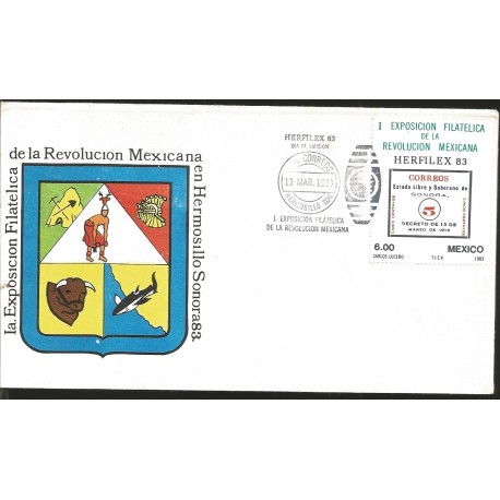 J) 1983 MEXICO, FIRST PHILATELIC EXHIBITION OF THE MEXICAN REVOLUTION, HERFILEX SONORA, FDC 