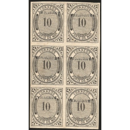 J) 1875 MEXICO, NUMERAL, PORTE DE MAR, NUMERAL 10 CENTS, BLOCK OF 6, IMPERFORATED, VERACRUZ, NO GUM