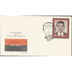 V) 1972 CARIBBEAN, XV ANNIVERSARY OF THE DEATH OF FRANK PAIS, EDUCATOR, REVOLUTIONARY, WITH SLOGAN CANCELATION IN BLACK, FDC