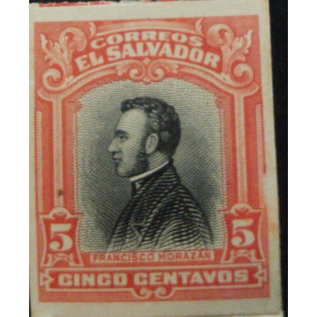 J) 1912 EL SALVADOR, AMERICAN BANK NOTE, DIE PROOF, IMPERFORATED, FRANCISCO MORAZAN, 5 CENTS ORANGE