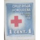 A) 1941, HONDURAS, HONDURAN RED CROSS, DIE PROOF, AMERICAN BANK NOTE, 1c