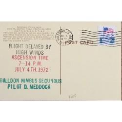 J) 1972 UNITED STATES, FLAG, POSTCARD, FLIGHT DELAYED BY HIGH WINDS ASCENCION TIME, BALLOON NIMBUS SECUNDS PILOT D MEDDOCK