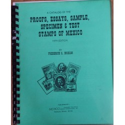 SJ) 1979 MEXICO, A CATALOG OF PROOF, PROOF, SAMPLE, SAMPLE AND PROOF STAMPS FROM MEXICO, 1979 EDITION, BY FREDERICK
