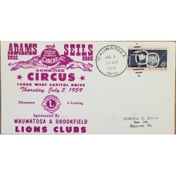J) 1959 UNITED STATES, ADAM AND SELLS, THE WORLDS FINEST FAMILY CIRCUS, COMBINED CIRCUS, FDC