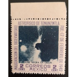 SO) 1942 MEXICO, INAUGURATION OF THE TONANZINTLAN ASTROPHYSICAL OBSERVATORY, BLACK CLOUD IN ORION, WITH LEAF UPPER EDGE, MNH